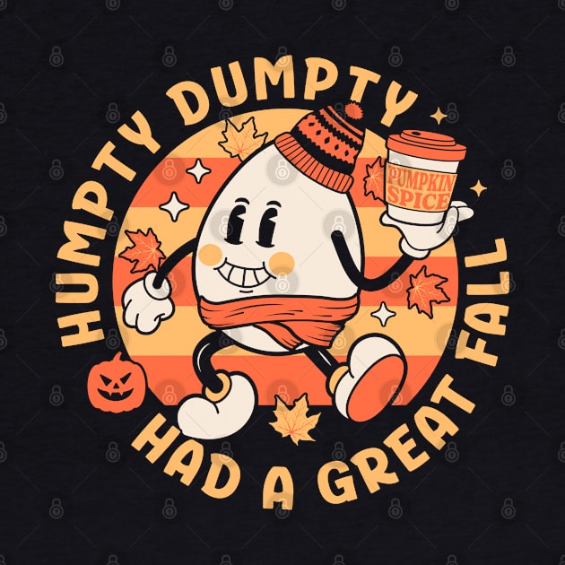 Humpty Dumpty Had A Great Fall - Retro Vintage Autumn Fall by OrangeMonkeyArt